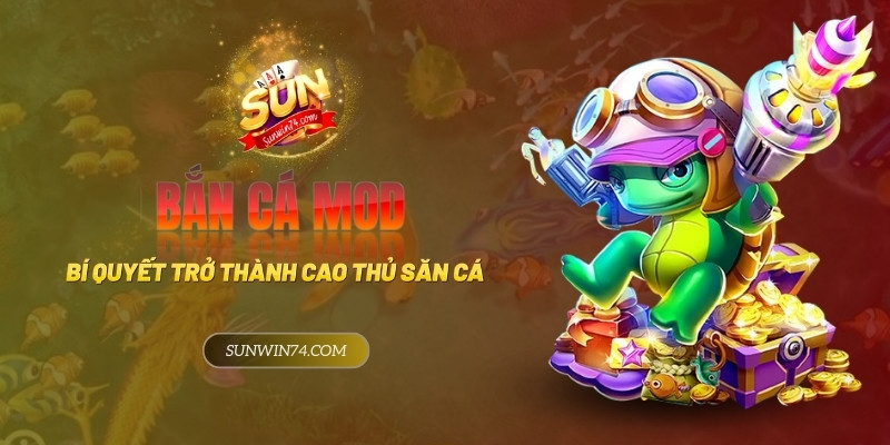 Bắn cá MOD: Bí quyết để trở thành cao thủ săn cá trực tuyến