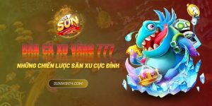 Bắn cá xu vàng 777 - Chiến lược săn xu cực đỉnh