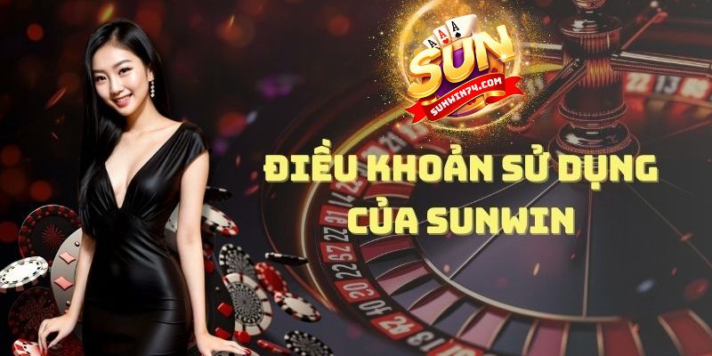 Điều khoản Sunwin là những quy định gì?