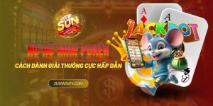 Nổ hũ mini poker - Cách để giành giải thưởng cực hấp dẫn