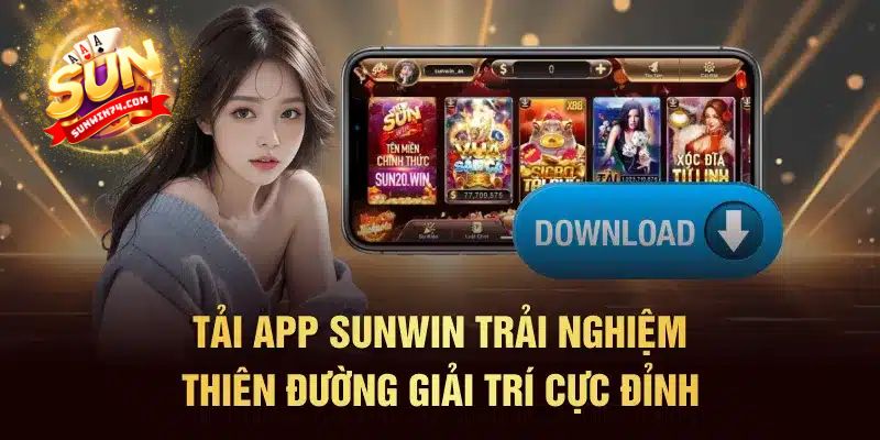 Tổng quan về ứng dụng cá cược trực tuyến Sunwin